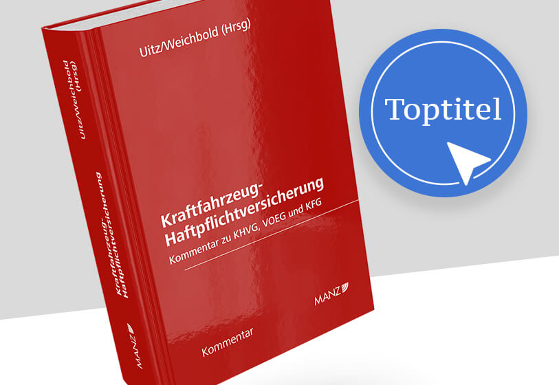Uitz/Weichbold (Hrsg), Kraftfahrzeug-Haftpflichtversicherung