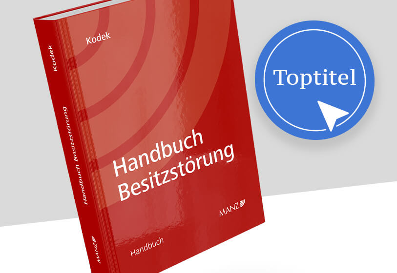 Kodek/Oberhammer (Hrsg), Handbuch Besitzstörung